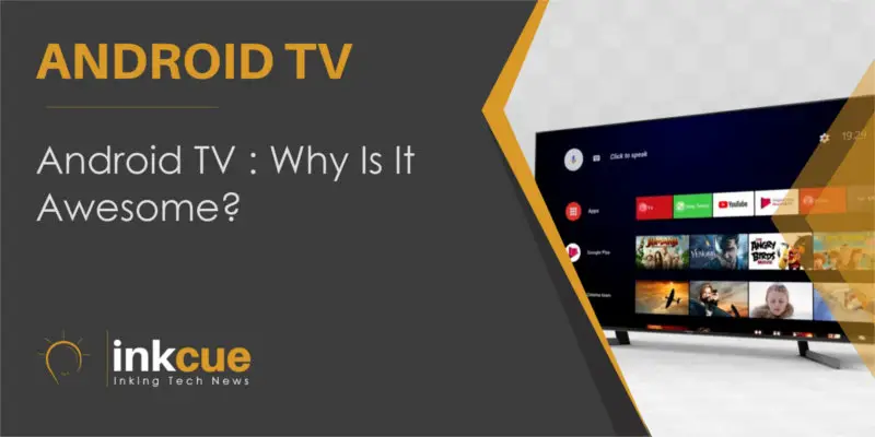Android TV all you need to know