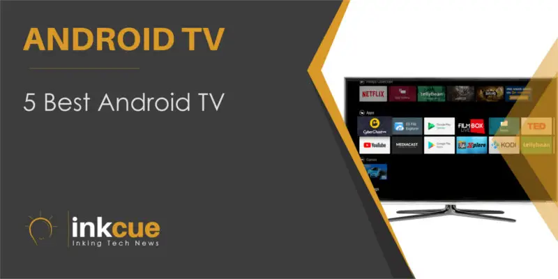5 Best Android TV