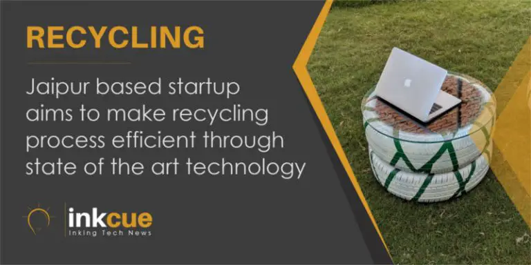 Jaipur Based Startup Aims To Make Recycling Process Efficient Through State-of-the-art Technology