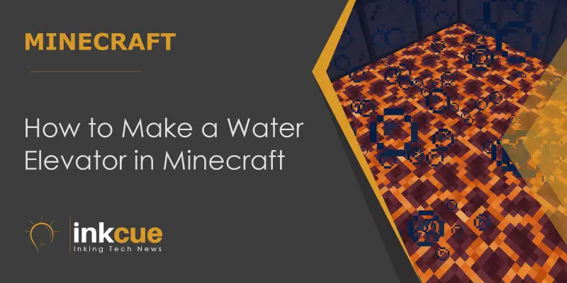 How To Make A Water Elevator In Minecraft Java Edition 1 13 And Later Complete Guide Inkcue