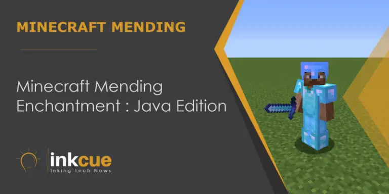 Minecraft Mending Enchantment : Java Edition 1.9 and Later Detailed Guide