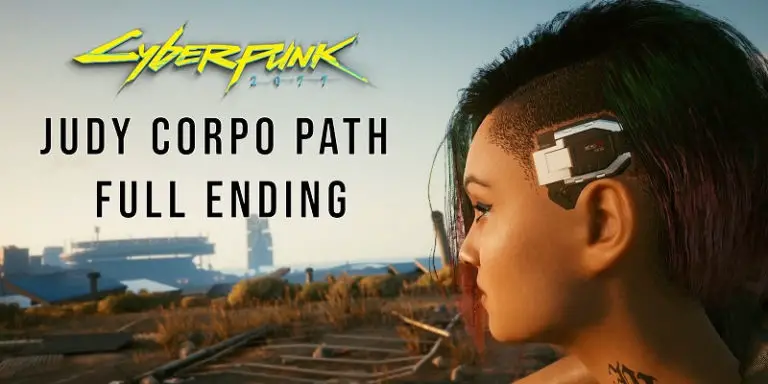 Cyberpunk 2077 Gameplay: Judy Corpo-Path Full Ending