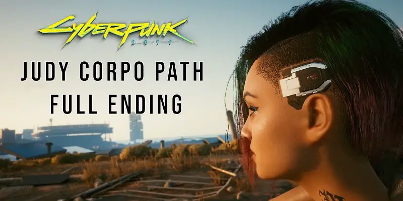 Cyberpunk 2077 Gameplay: Judy Ending Featured