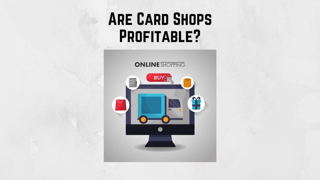 Are Card Shops Profitable? Inkcue