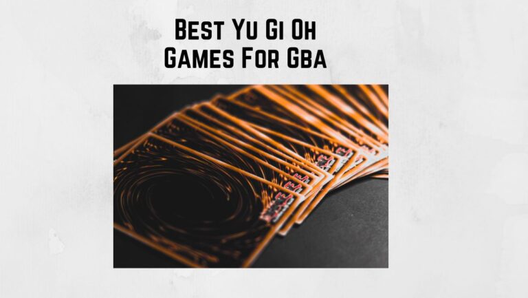5 Best Yu Gi Oh Games For Gba