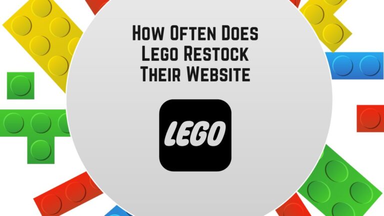 How Often Does Lego Restock Their Website