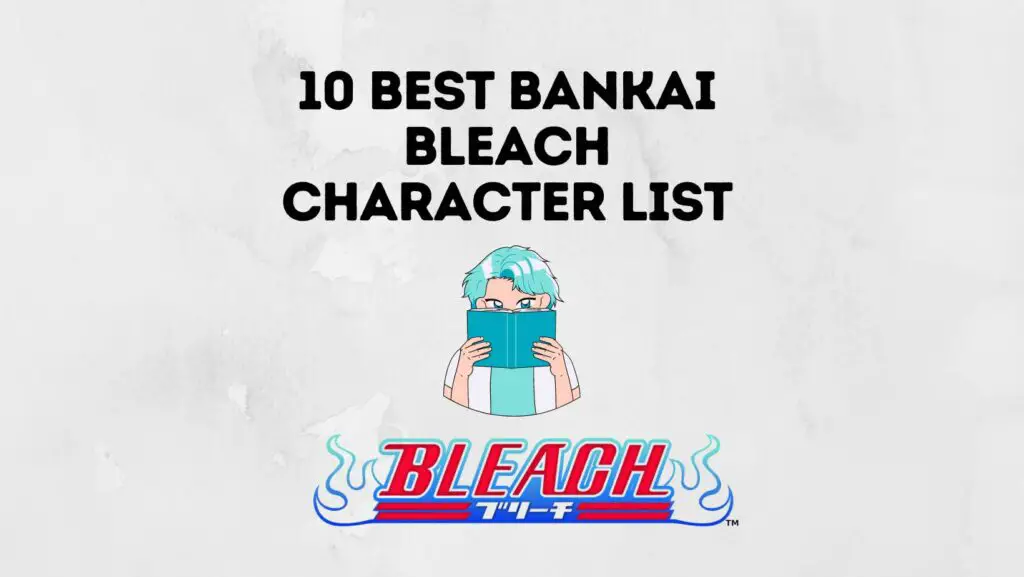 10 Best Bankai Bleach Character List Inkcue