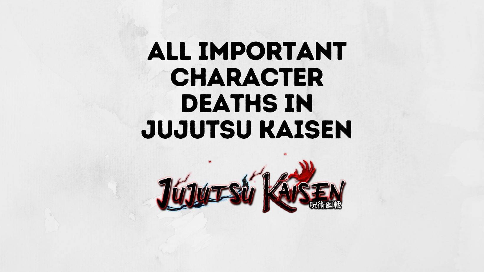 Character Deaths In Jujutsu Kaisen