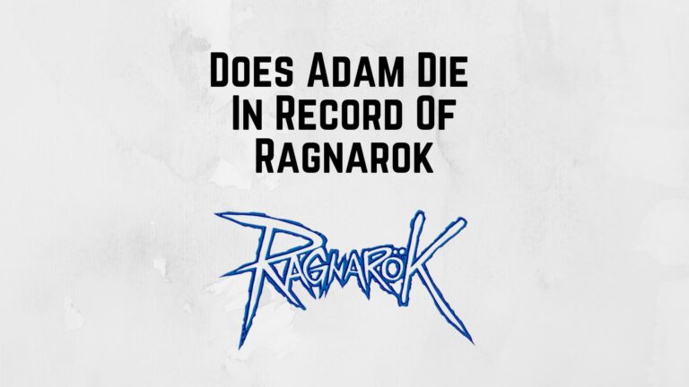 Does Adam Die In Record Of Ragnarok?