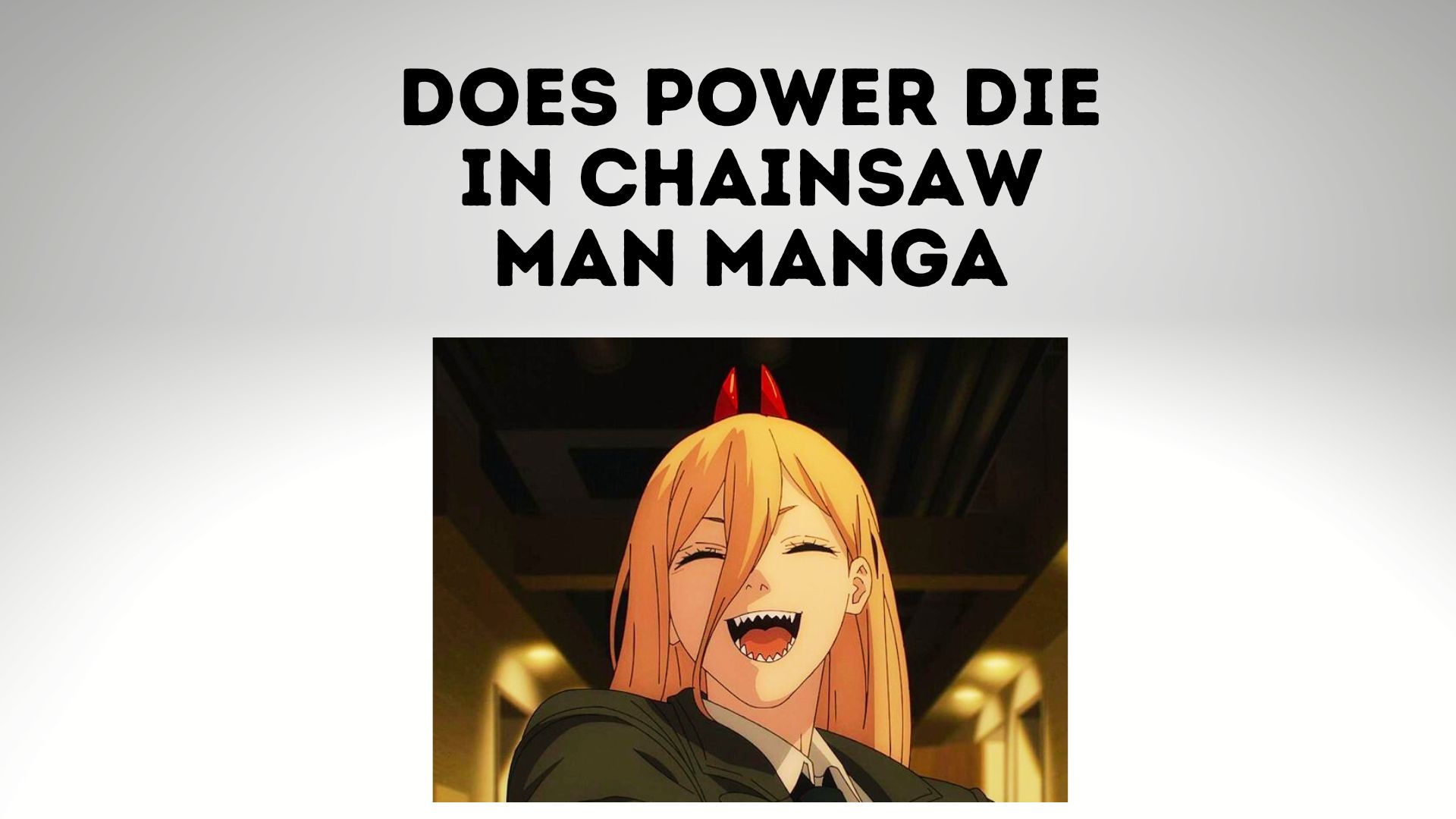 Does Power Die In Chainsaw Man Manga