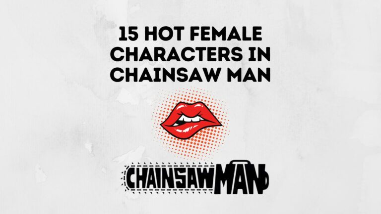 15 Hot Female Characters In Chainsaw Man