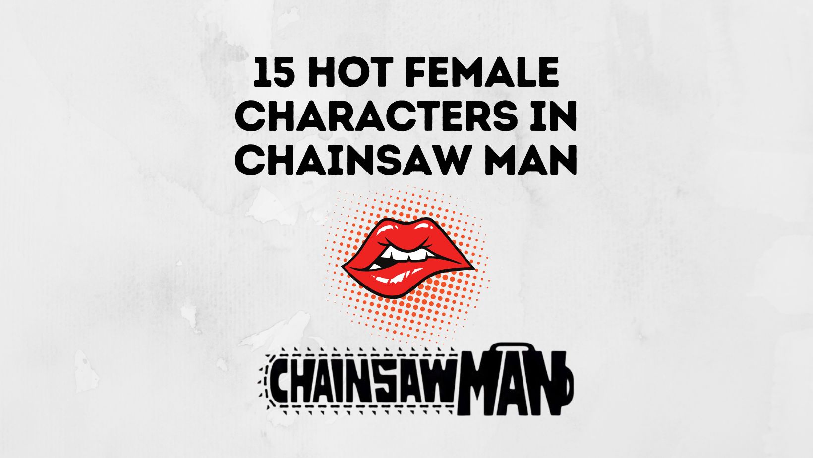 Hot Female Characters In Chainsaw Man