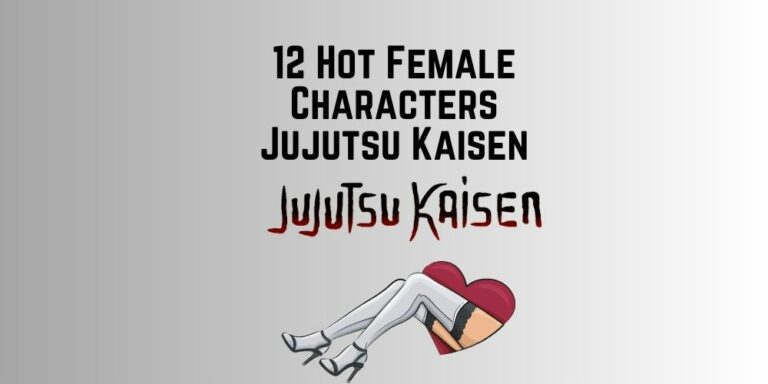 12 Hot Female Characters Jujutsu Kaisen