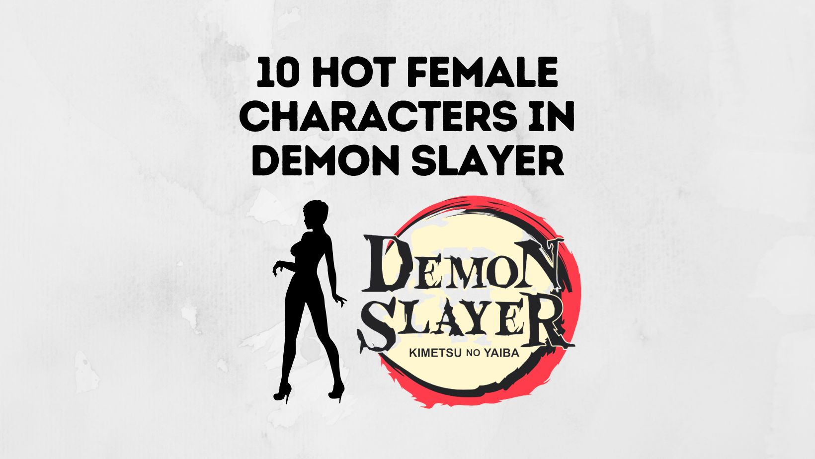 10 Hot Female Characters in Demon Slayer