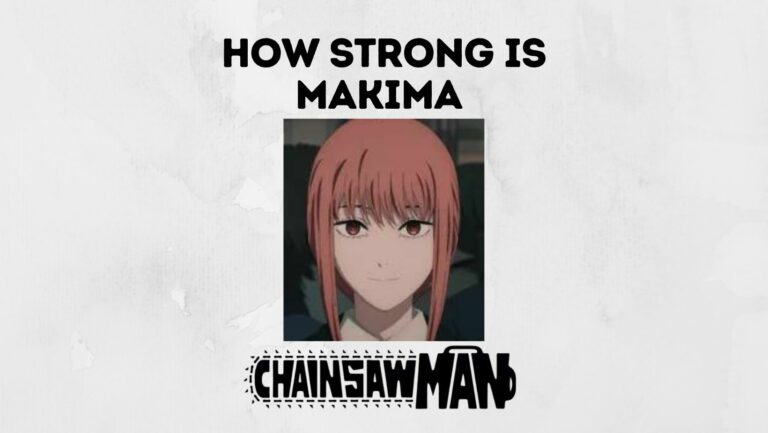 How Strong is Makima from Chainsaw Man?