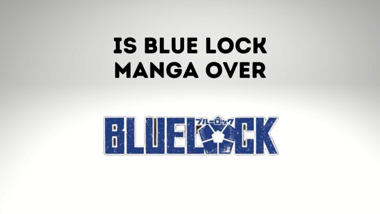 Is Blue Lock Manga Over? Is It Really Good?