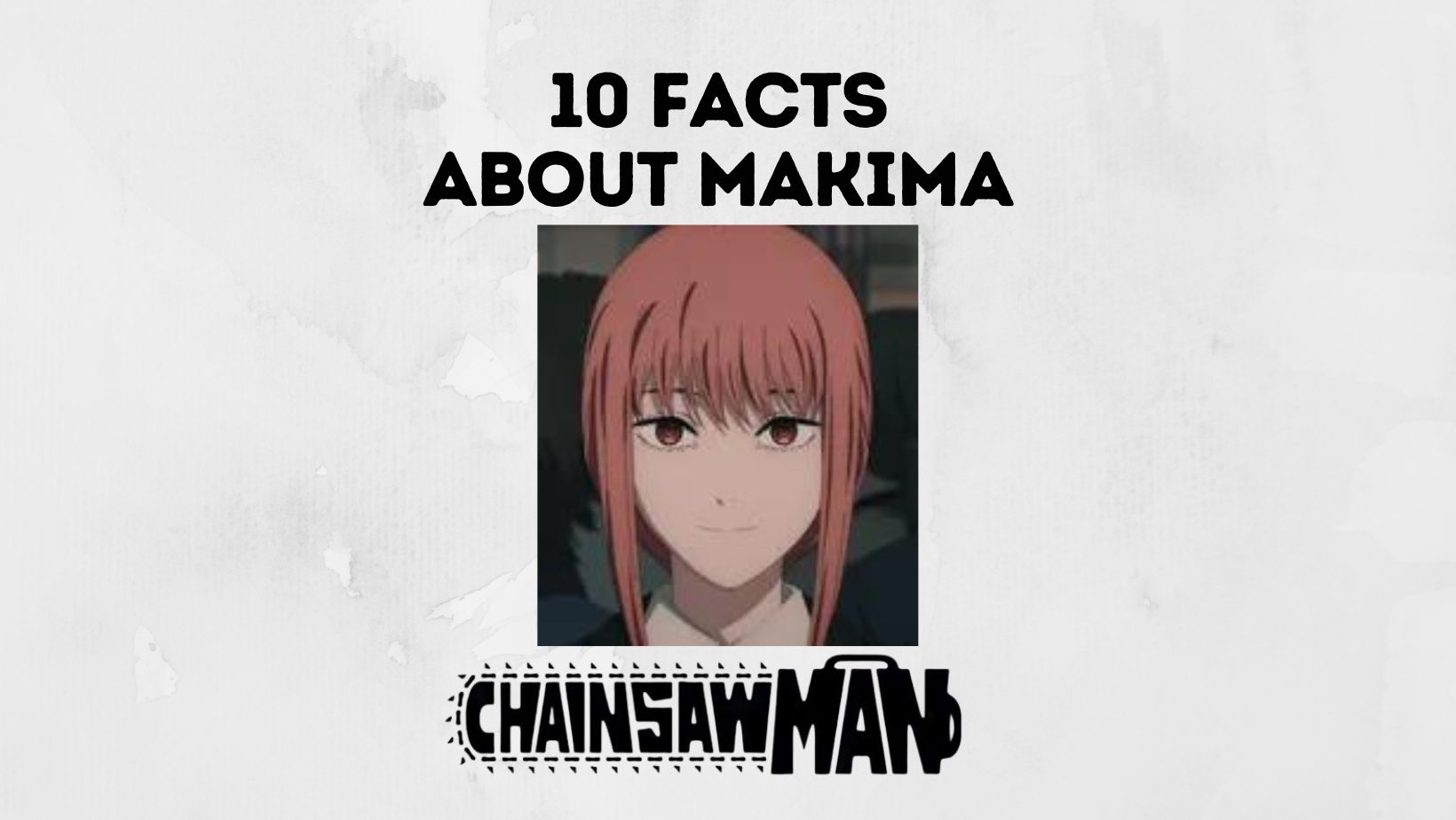 Facts About Makima in Chainsaw Man
