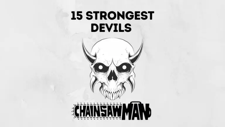 15 Strongest Devils in Chainsaw Man