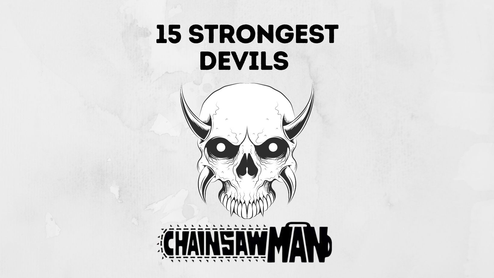 Strongest Devils in Chainsaw Man