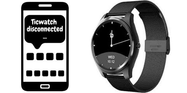 Ticwatch Keeps Disconnecting
